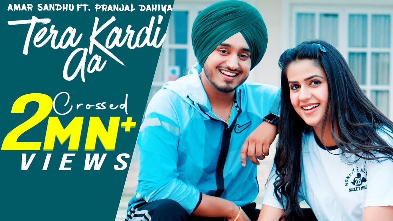 TERA KARDI AA (OFFICIAL VIDEO ) AMAR SANDHU | PRANJAL DAHIYA | PUNJABI SONG