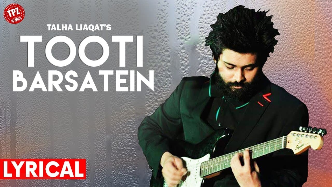 Tooti Barsatein | Talha Liaqat | TPZ Records | Hindi Melody Song | Official Lyrical Video