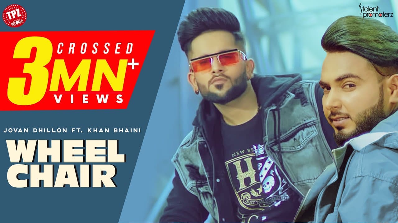 Wheel Chair (Official Video) Jovan Dhillon Ft. Khan Bhaini | Punjabi Songs | TPZ Records