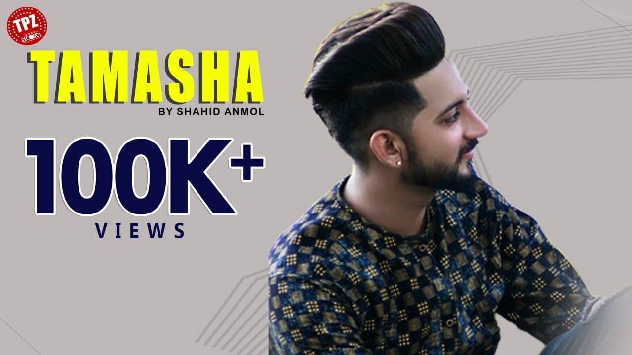 Tamasha (Official Video) | Shahid Anmol | Punjabi Song 2020 | TPZ Records