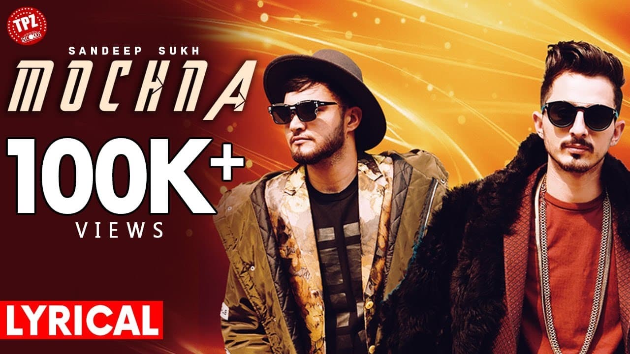 Mochna | Official lyrical video | Sandeep | Sukh | Chiggy D |  Punjabi Song | TPZ Records