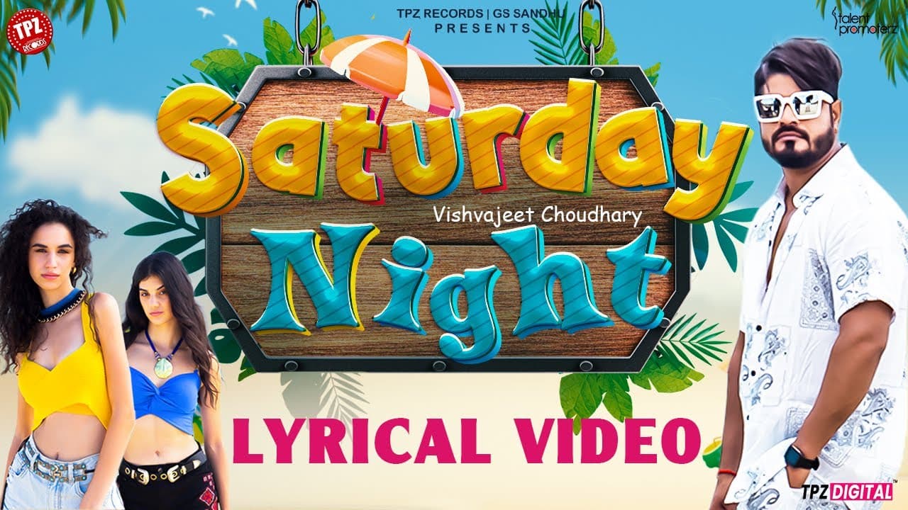 Saturday Night | LYRICAL | Vishvajeet Choudhary | Haryanvi Songs 2025 | TPZ Haryanvi