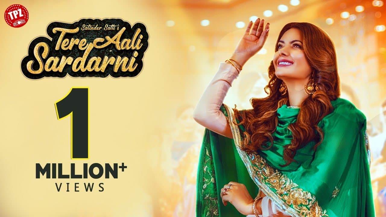 Tere Aali Sardarni (Official Video) | Satinder Satti | Punjabi Songs 2019
