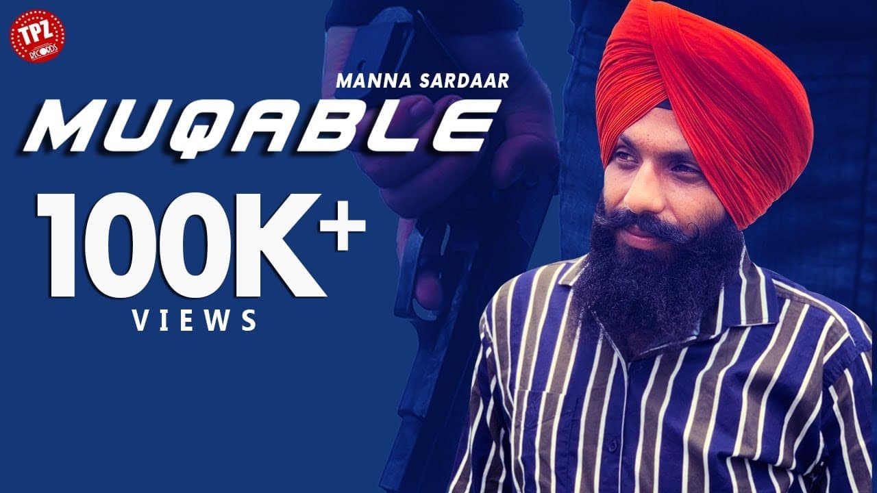 Muqable (Official Lyrical Video) | Singer Manna Sardaar | Punjabi Song | TPZ Records