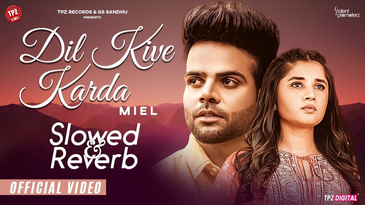 Dil Kive Karda | Slowed & Reverb | Lofi Mix |  Punjabi Song 2024 Lofi | Punjabi Songs
