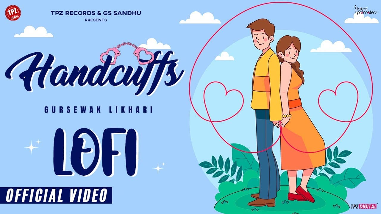 LOFI | Lofi Mix | Slowed + Reverbed | Handcuffs | Punjabi Song 2024 | TPZ Records