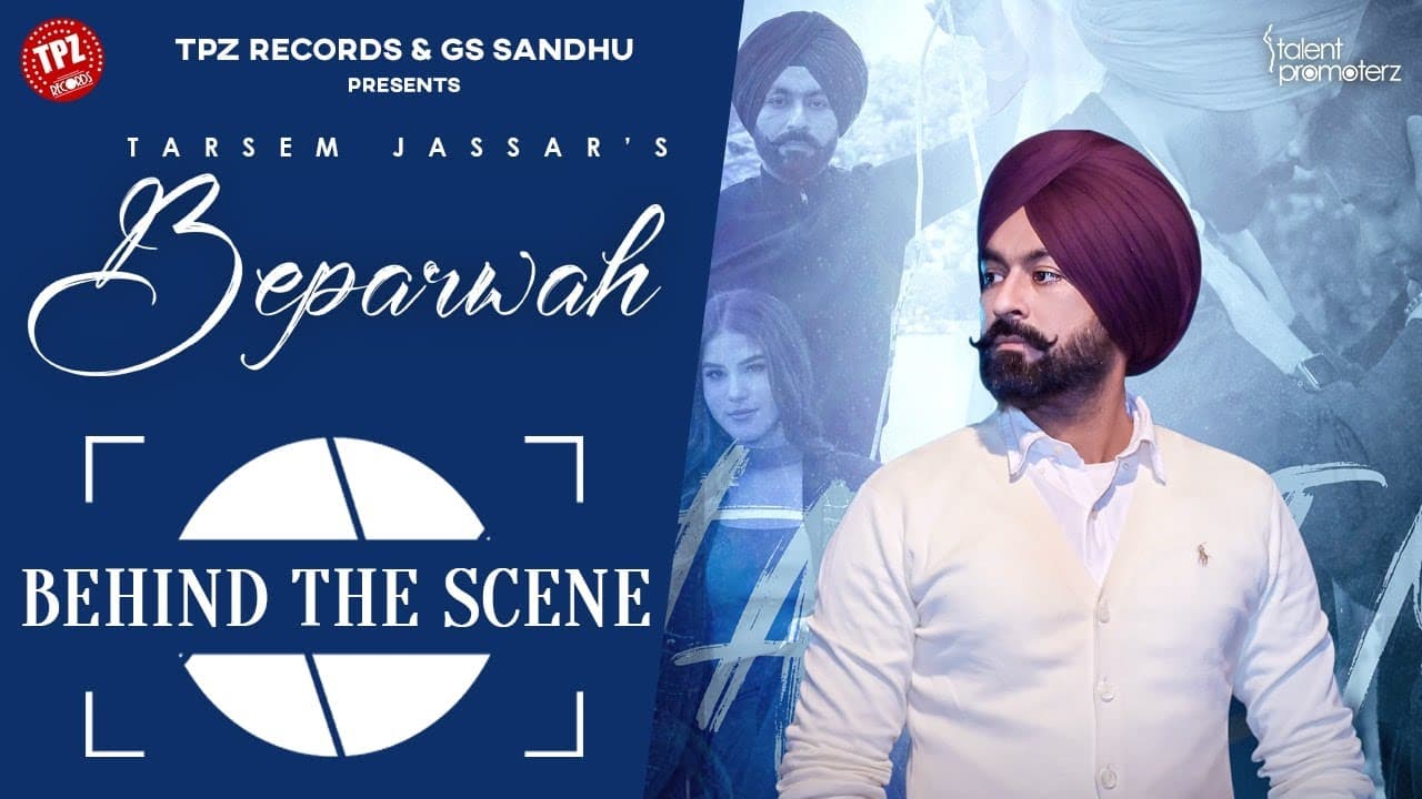 Beparwah | Behind the scene | Tarsem Jassar | Aaveera S Masson | 👍 2023