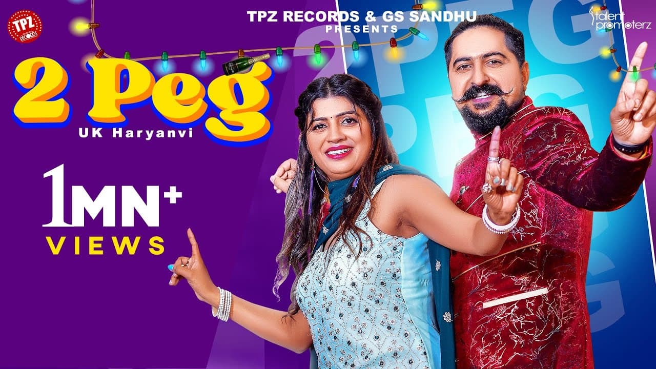 2  Peg (official Video) UK Haryanvi | Ft Kay D & Sonika Singh | 👍 Haryanvi 2022
