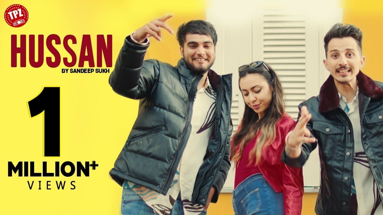 Hussan (Official Video) Sandeep Sukh | Punjabi Song 2020 | TPZ Records