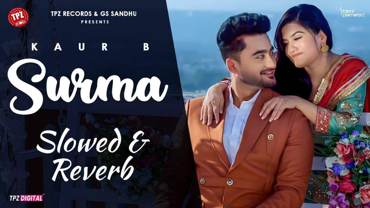 Surma | Kaur B | Ravneet | Slowed & Reverb Songs | Punjabi Song 2024 #romantic
