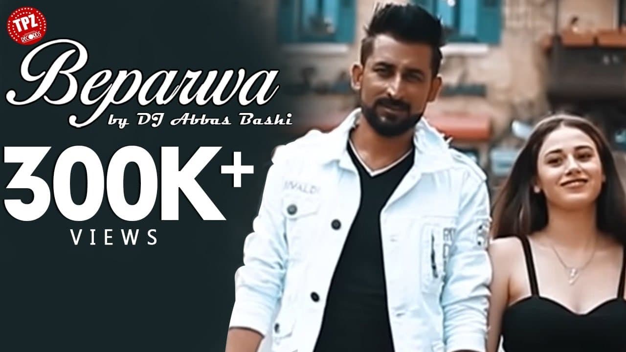 Beparwa (Official Video) | DJ Abbas Bashi | Punjabi Song 2019 | TPZ Records