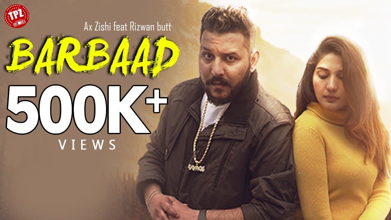 Barbaad (Official Video) | Ax Zishi | Ft Rizwan Butt | Punjabi Song 2020 | TPZ Records