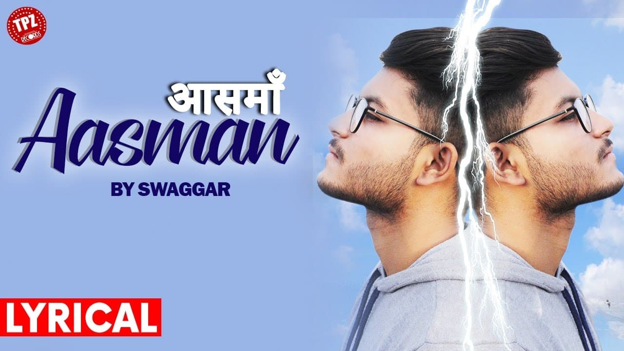 Aasman | Sky | | Swaggar Rapper | TPZ Records | Lyrical Video