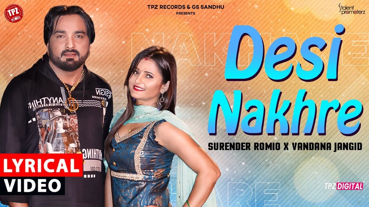 Desi Nakhre | Lyrical Video | Surender Romio |Anjali Raghav |Vandana Jangid |Haryanvi Songs #lyrics