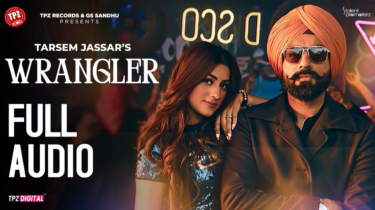 Wrangler | Full Audio | Tarsem Jassar | Deep Jandu | Punjabi Songs 2026 | Must Listen 🔥