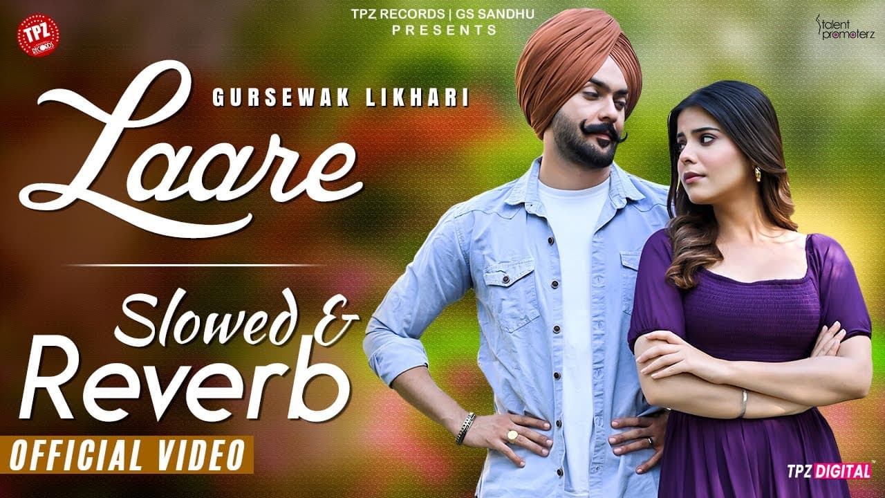 Laare | Slowed & Reverb | Lofi Mix | Punjabi Song 2024 Lofi |  Punjabi Songs