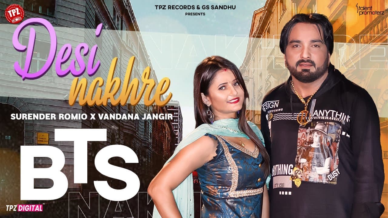 Desi Nakhre | BTS (Behind The Scene)Surender Romio|Anjali Raghav |Vandna Jangir |Haryanvi Songs 2024