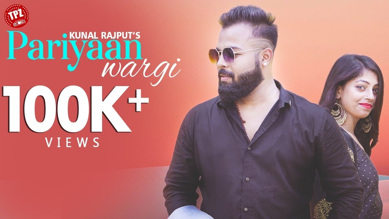 Pariyaan Wargi (Official Video) | Singer Kunal Rajput | Punjabi Song | TPZ Records